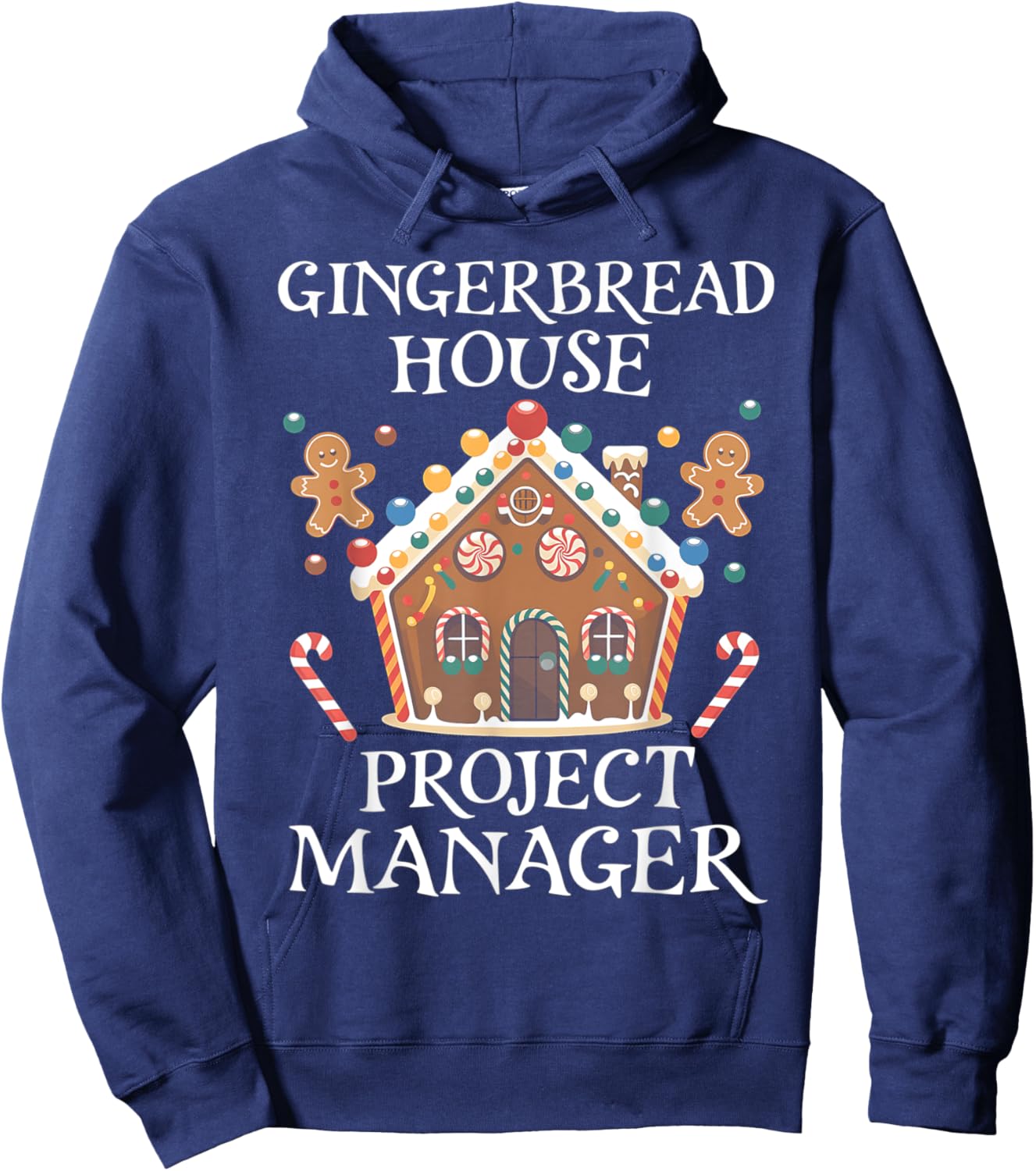 Gingerbread House Project Manager Cookie Baking Christmas Hoodie - Hoodie | Navy