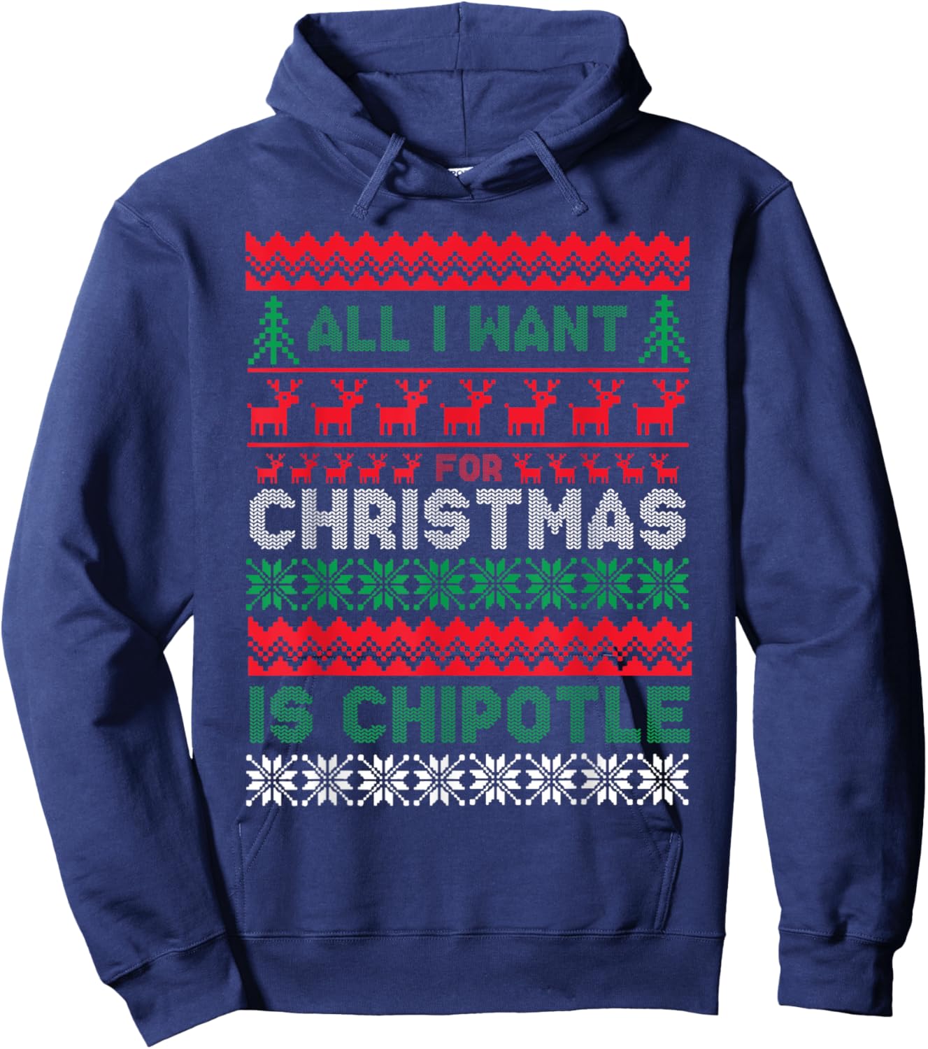 I Want For Christmas Is Chipotle Spicy Mexican Food Xmas Hoodie - Hoodie | Navy