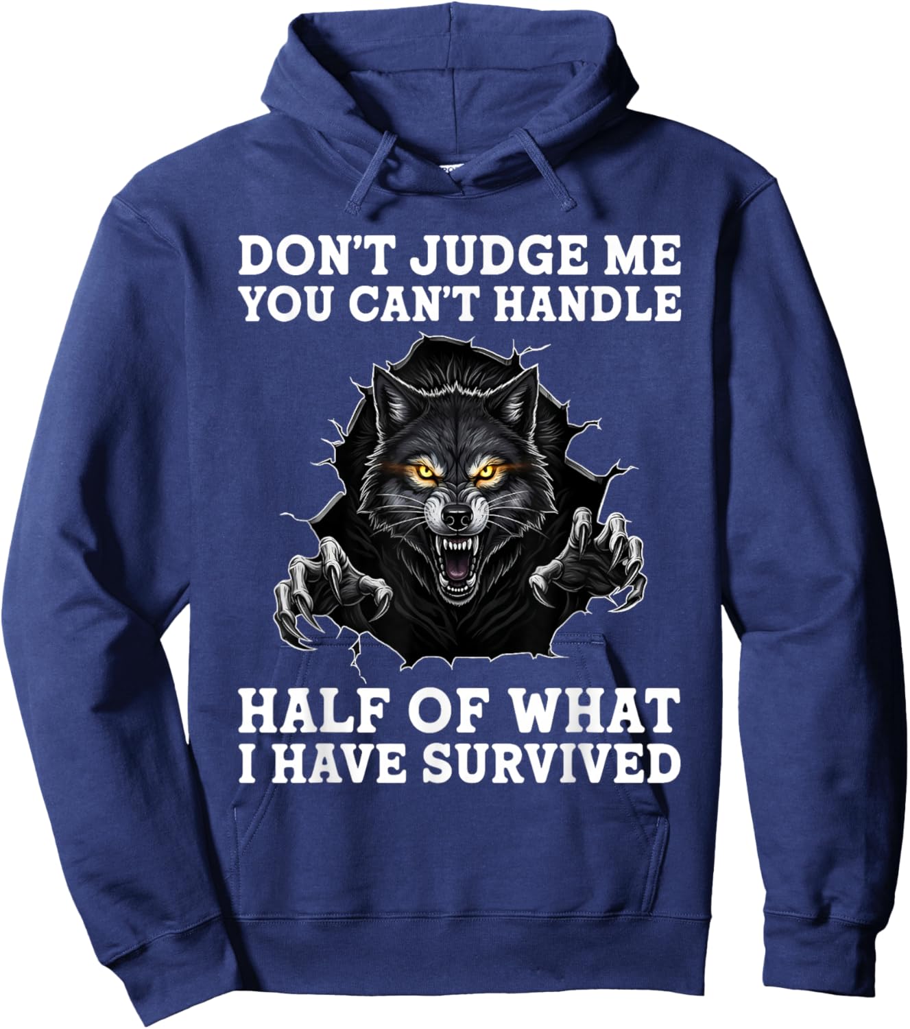 Don't Judge Me You Can't Handle Half of What I Have Survived Hoodie - Hoodie | Navy