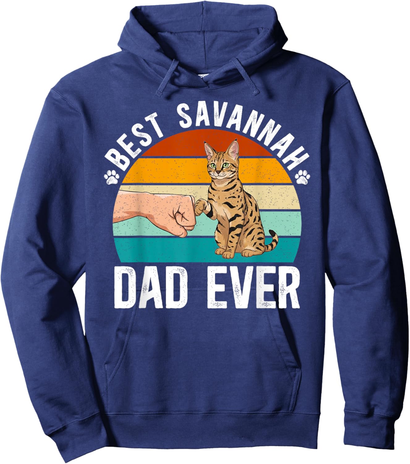 Best Savannah Cat Dad Ever Savannah Cat Owner Hoodie - Hoodie | Navy