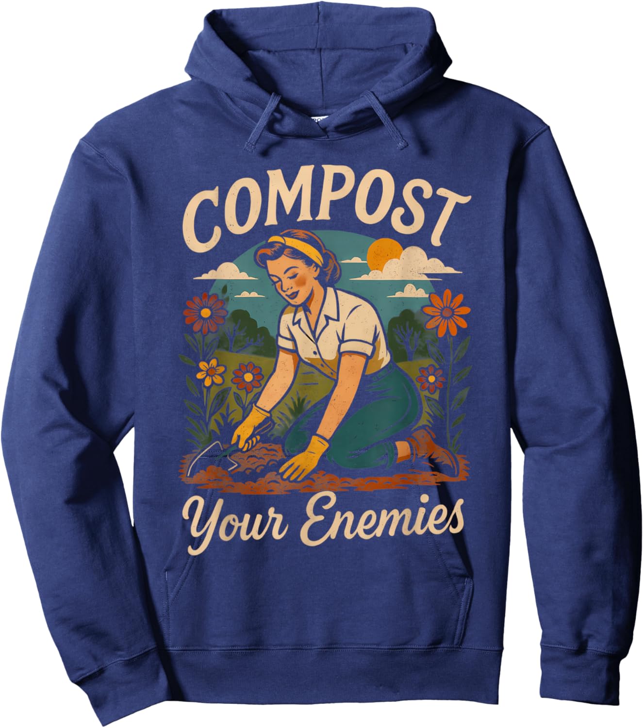 Gardener Plant Mom Gardening Dark Humor Compost Your Enemies Hoodie - Hoodie | Navy
