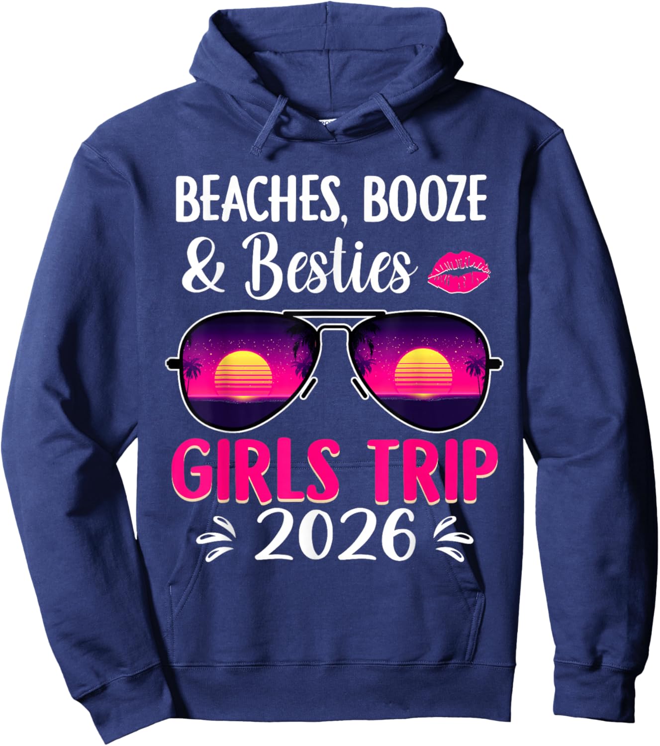 Beaches Booze and Besties Girls Trip 2026 Summer Hoodie - Hoodie | Navy