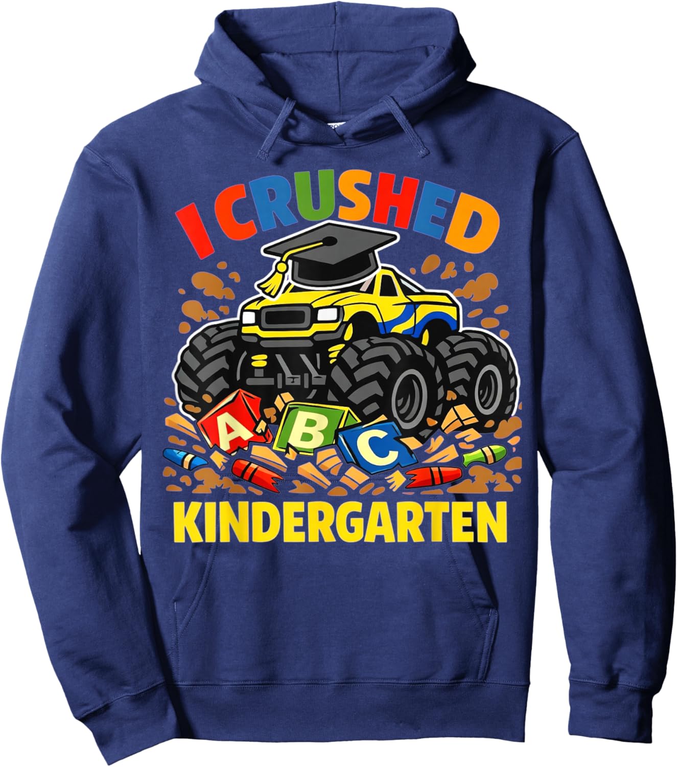I Crushed Kindergarten Monster Truck Graduation Boys Kids Hoodie - Hoodie | Navy