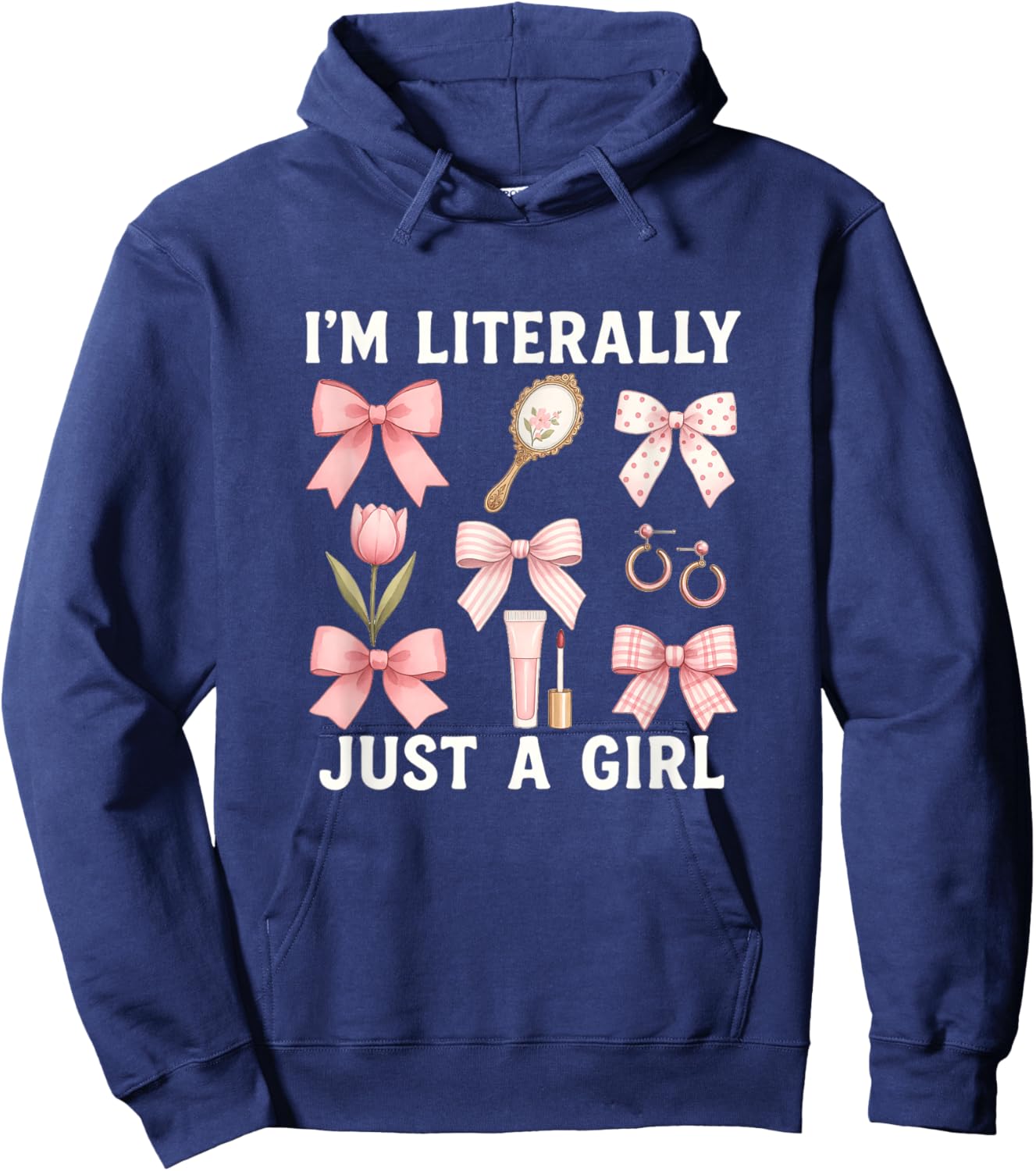 Literally Just A Girl Quote Girly Girl Hoodie - Hoodie | Navy
