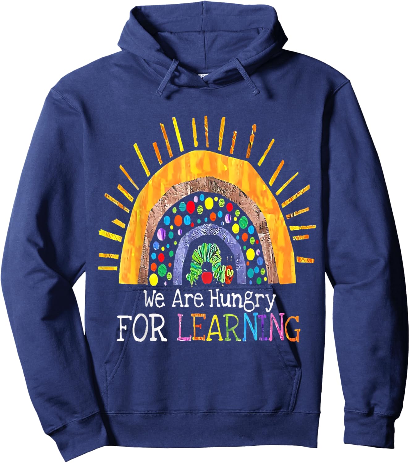 Kindergarten We Are Hungry For Learning School Hoodie - Hoodie | Navy