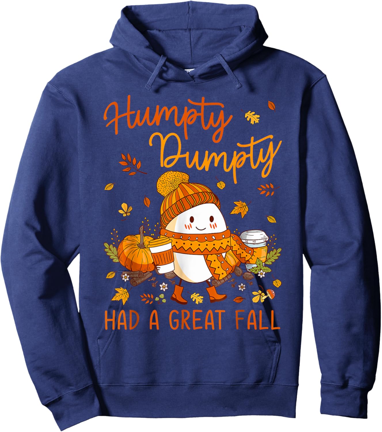 Humpty Funny Dumpty Had A Great Fall Happy Fall Y'all Autumn Hoodie - Hoodie | Navy