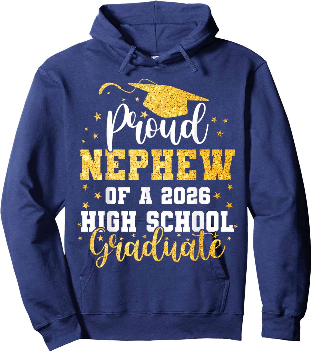 Proud Nephew of A Class 2026 High School Graduate Graduation Hoodie - Hoodie | Navy