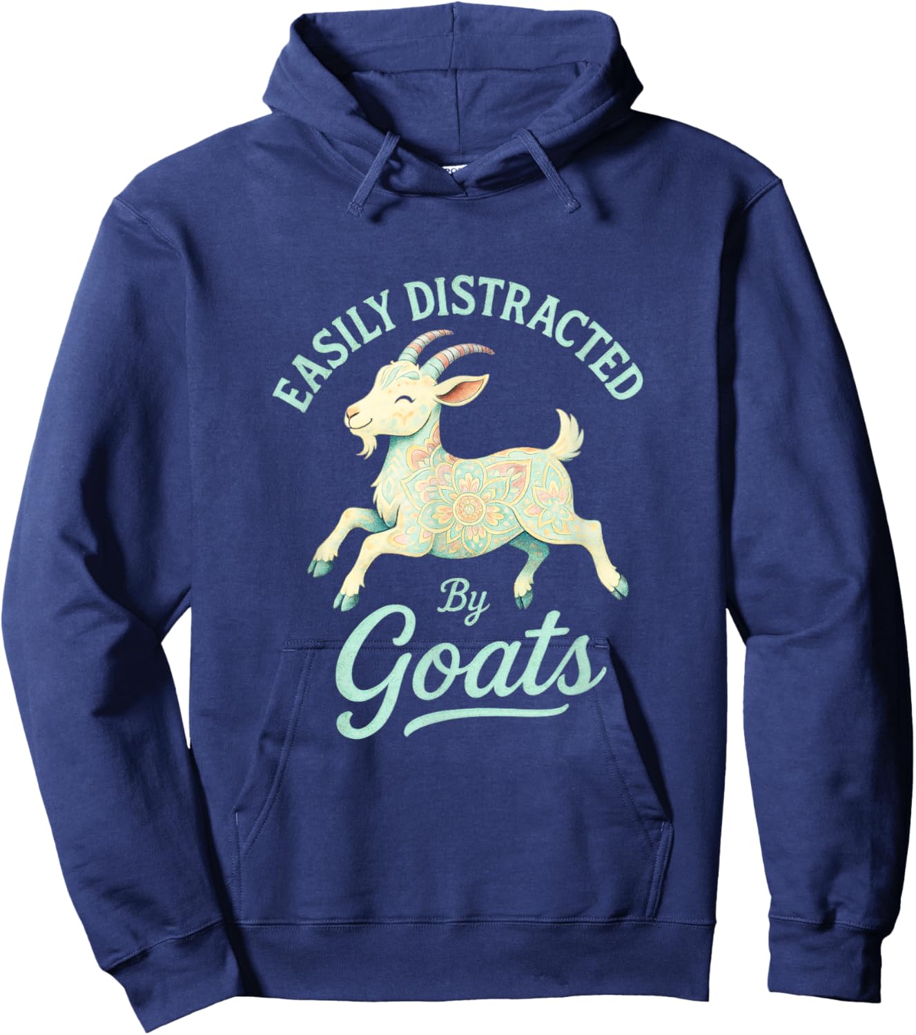 Easily Distracted by Goats - Funny Farmer Art Hoodie - Hoodie | Navy