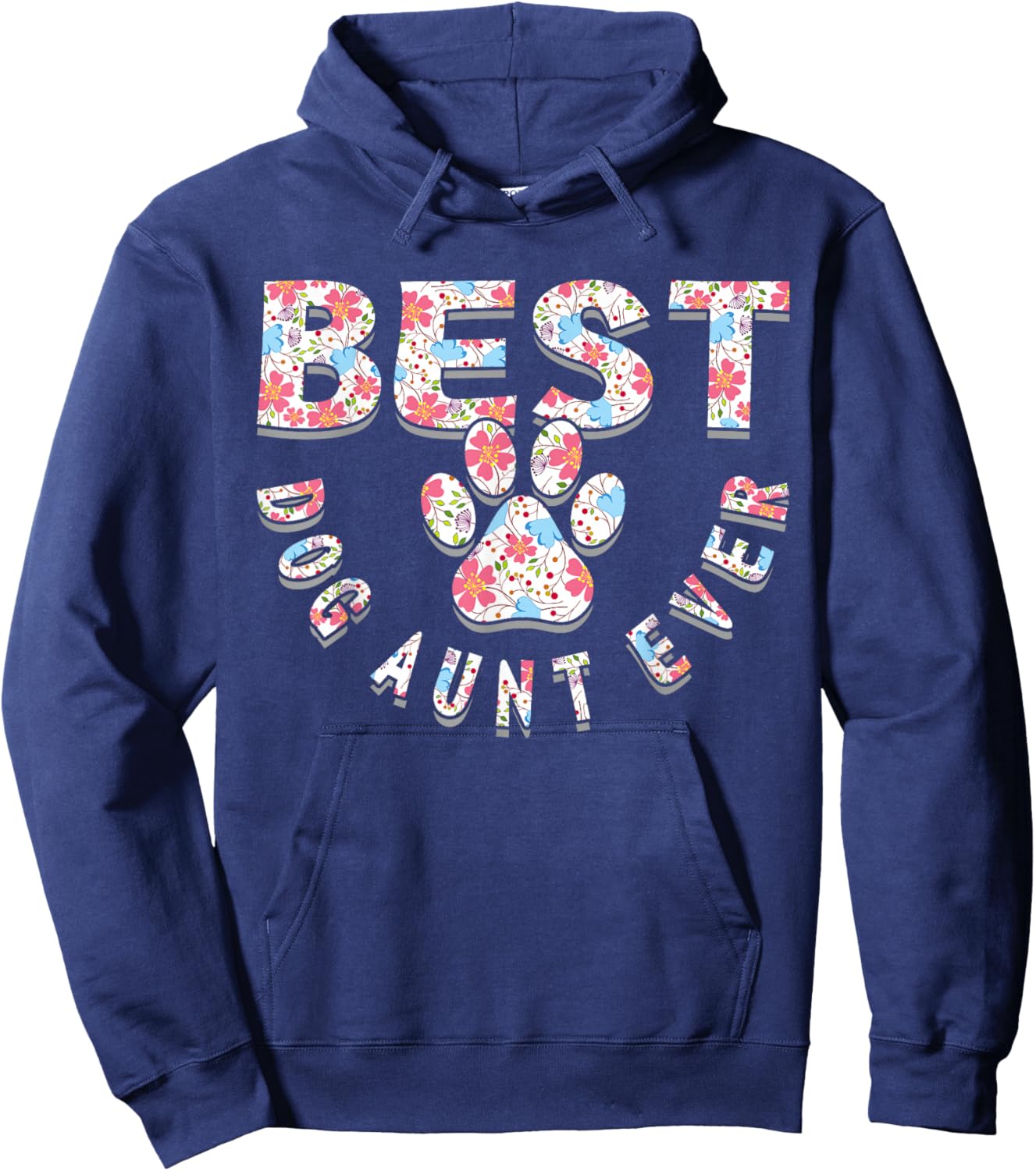 Auntie Animal Pet Lover Woman Best Dog Aunt Ever Cute Funny Hoodie - Hoodie | Navy