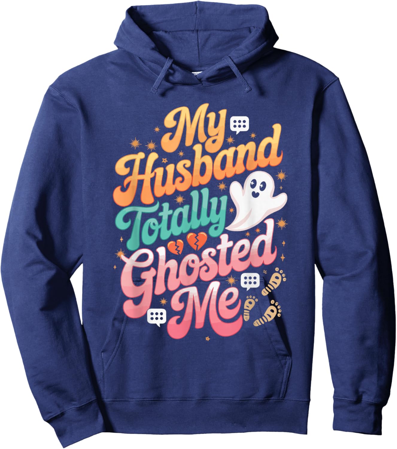 My Husband Totally Ghosted Me Hoodie - Hoodie | Navy