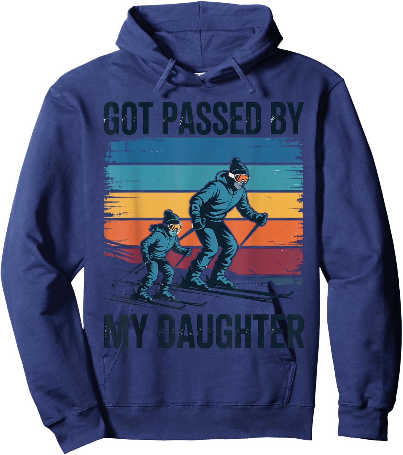 Got Passed by My Daughter Funny Skiing Retro Winter Sports Hoodie - Hoodie | Navy