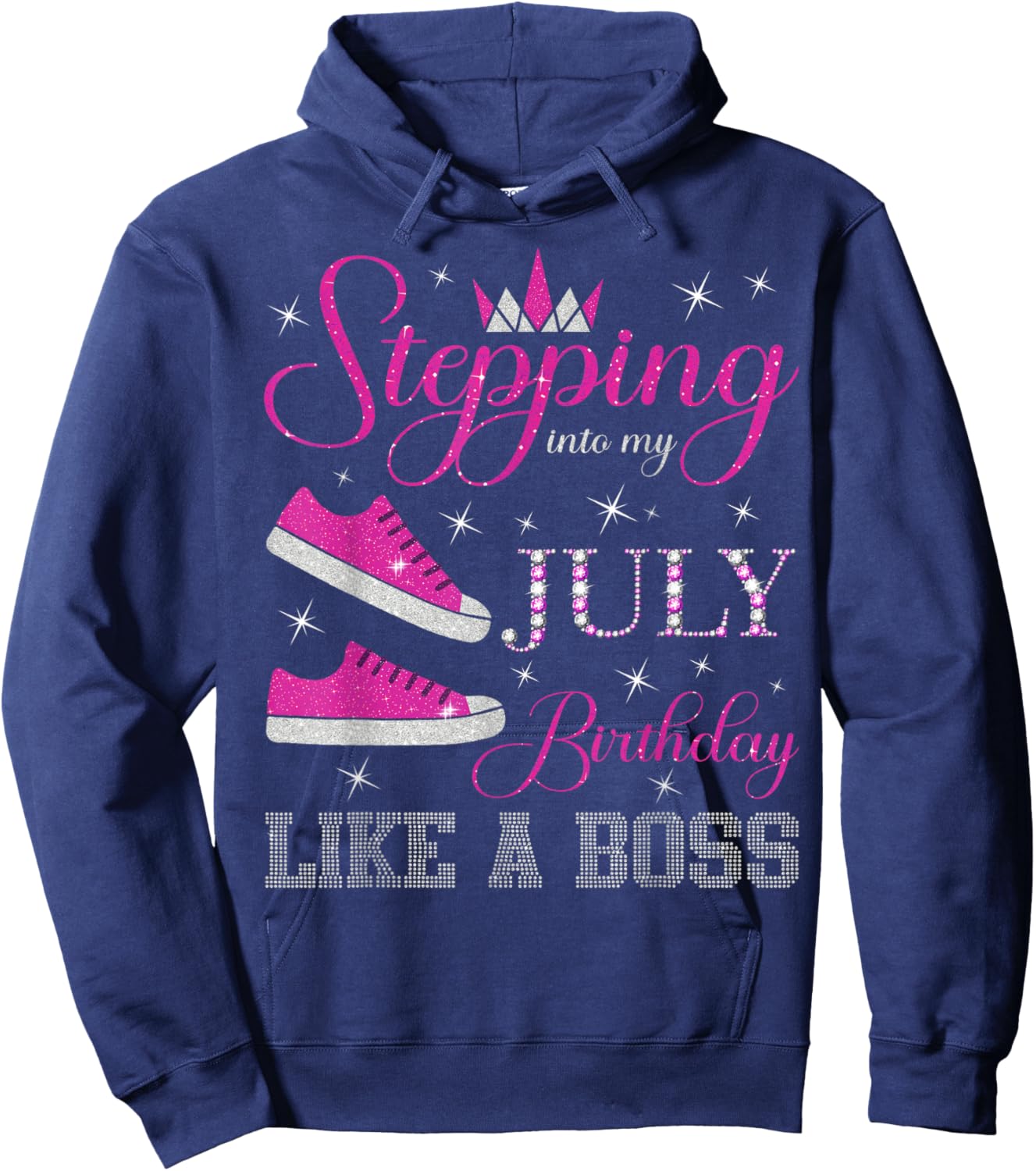 Stepping Into My July Birthday Like a Boss July B-day Party Hoodie - Hoodie | Navy