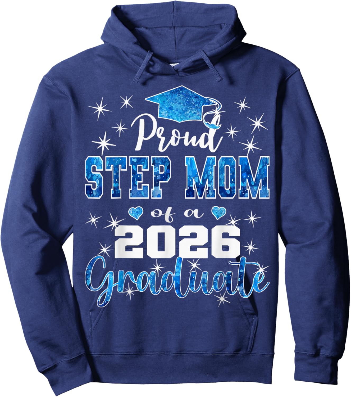 Super Proud Step Mom of 2026 Graduate Graduation Family Hoodie - Hoodie | Navy