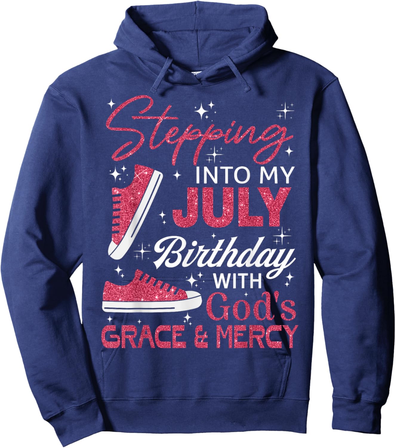 Stepping into my July birthday with God's grace & Mercy Hoodie - Hoodie | Navy