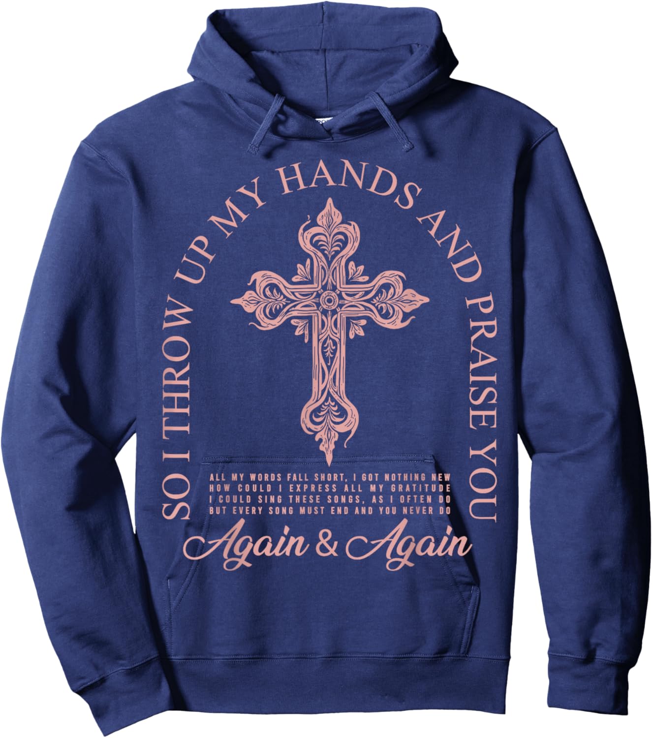 Brandon So I Throw Up My Hands Lake And Praise You Hoodie - Hoodie | Navy
