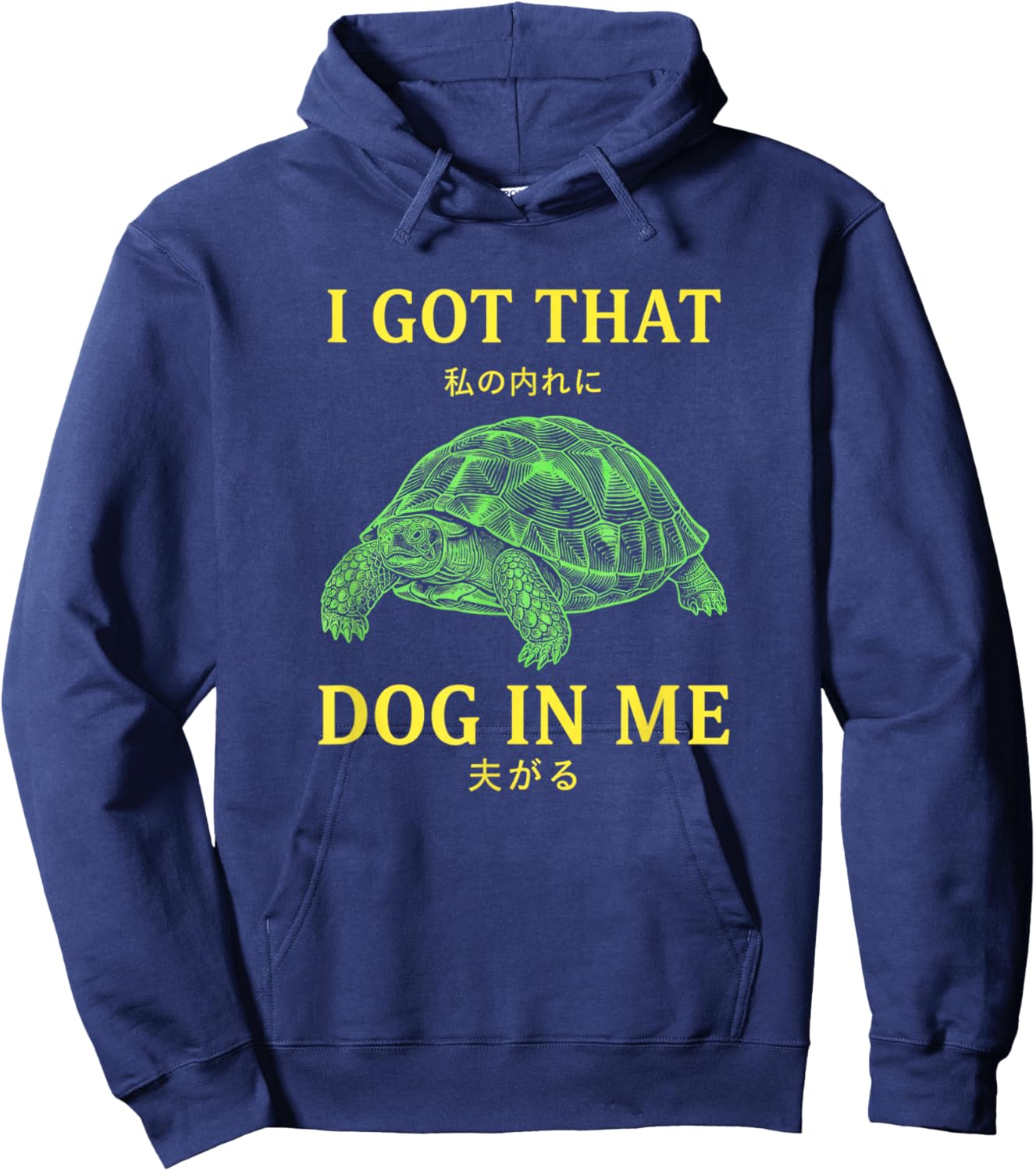 I Got that Dog in Me Turtle Lover Funny Dog Turtle Graphic Hoodie - Hoodie | Navy