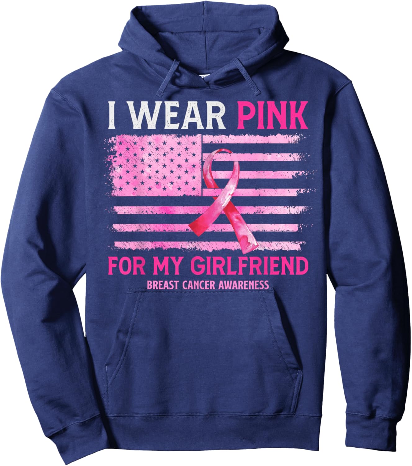 I Wear Pink For My Girlfriend Breast Cancer American Flag Hoodie - Hoodie | Navy