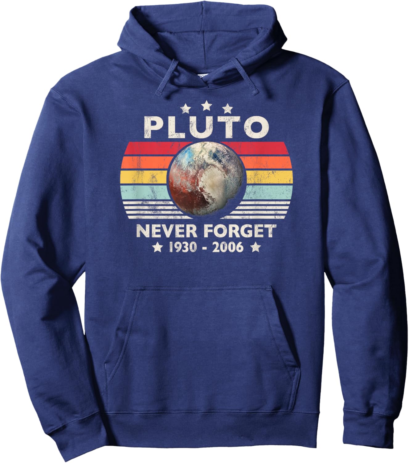 Pluto Never Forget 1930-2006 Remembering Our Lost Planet Hoodie - Hoodie | Navy