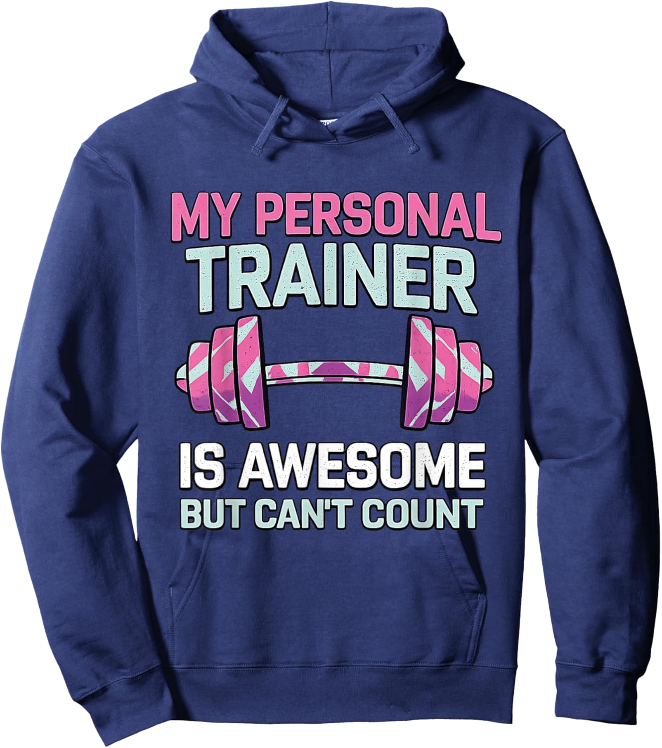 My Personal Trainer is Awesome Funny Women Hoodie - Hoodie | Navy