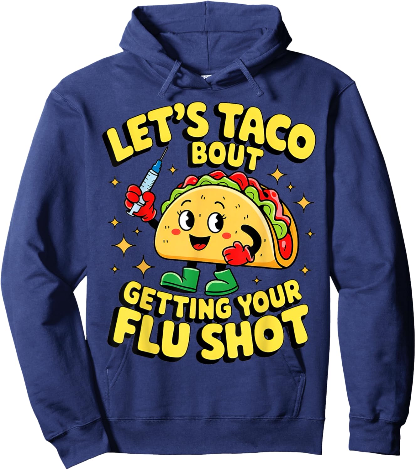 Flu Shot Nurse Medical Funny Nursing Flu Cold Season Taco Hoodie - Hoodie | Navy