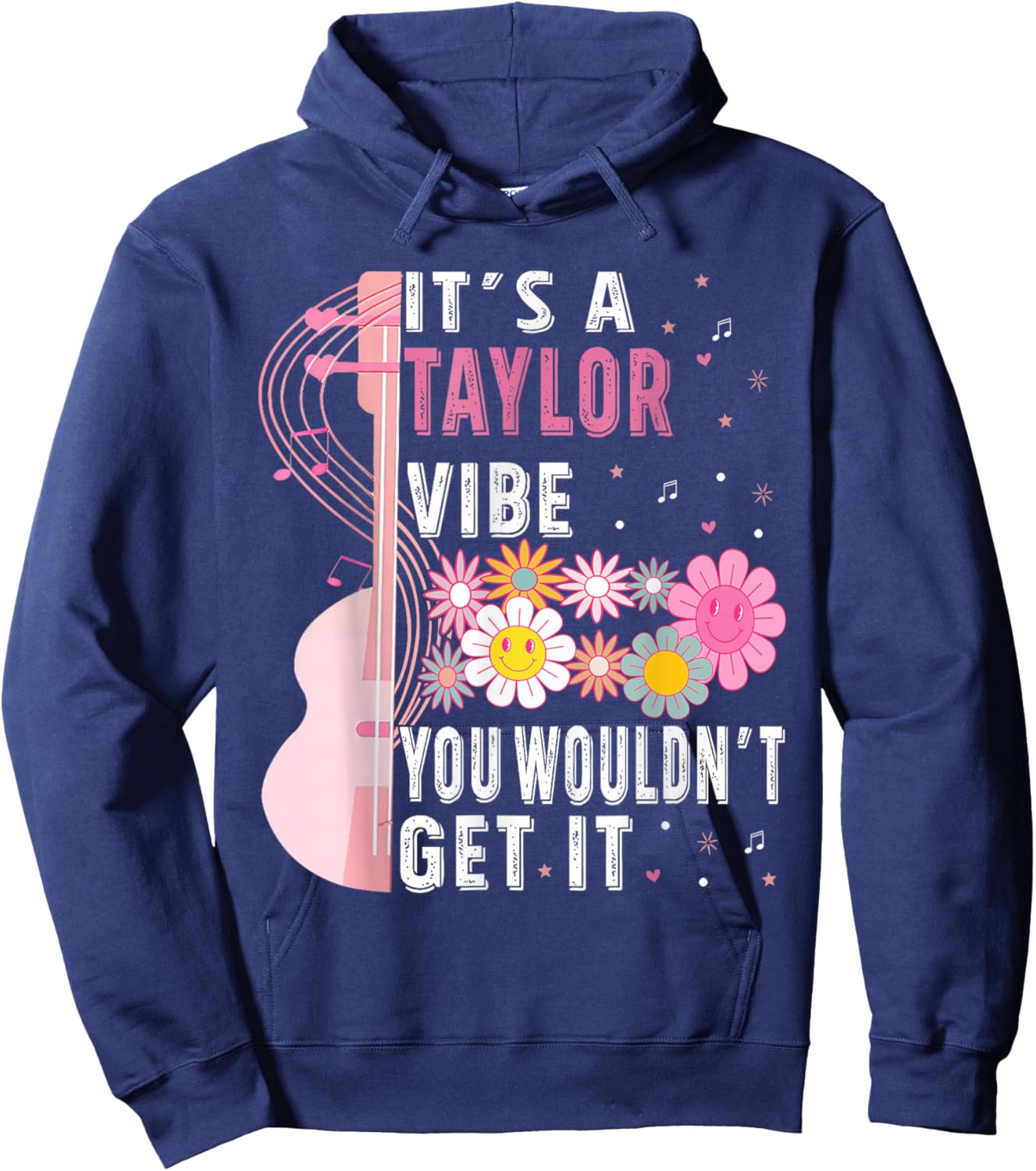 It's A Taylor Vibe You Wouldn't Get It Groovy Women Men Kids Hoodie - Hoodie | Navy