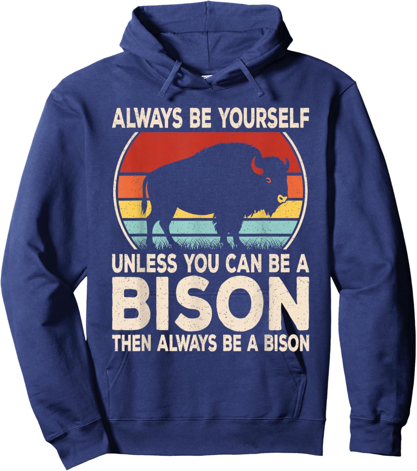 Always Be Yourself Funny Bison Retro Buffalo Men Women Kids Hoodie - Hoodie | Navy