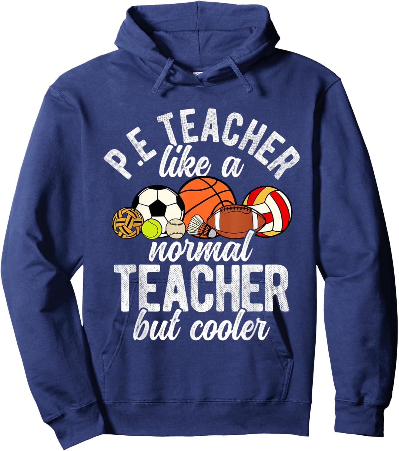 P.E. Teacher Like A Normal Teacher But Cooler PE Teacher Hoodie - Hoodie | Navy