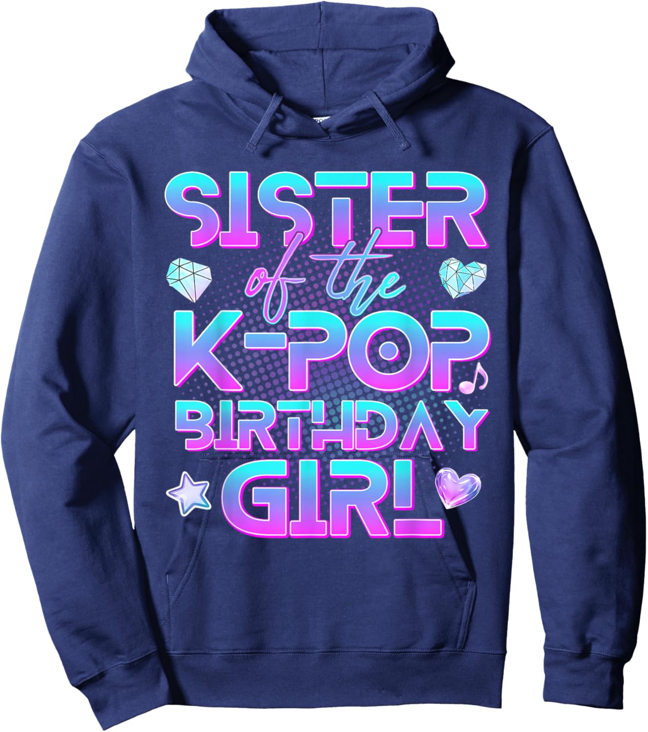 Sister of The K-Pop Birthday Girl Family Kpop Birthday Kids Hoodie - Hoodie | Navy