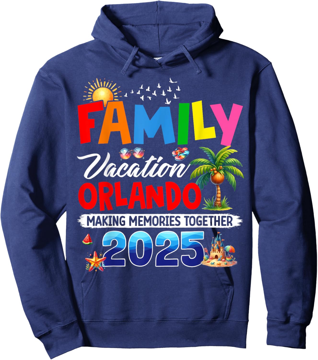 Funny Family Vacation Orlando 2025 Making Memories Together Hoodie - Hoodie | Navy