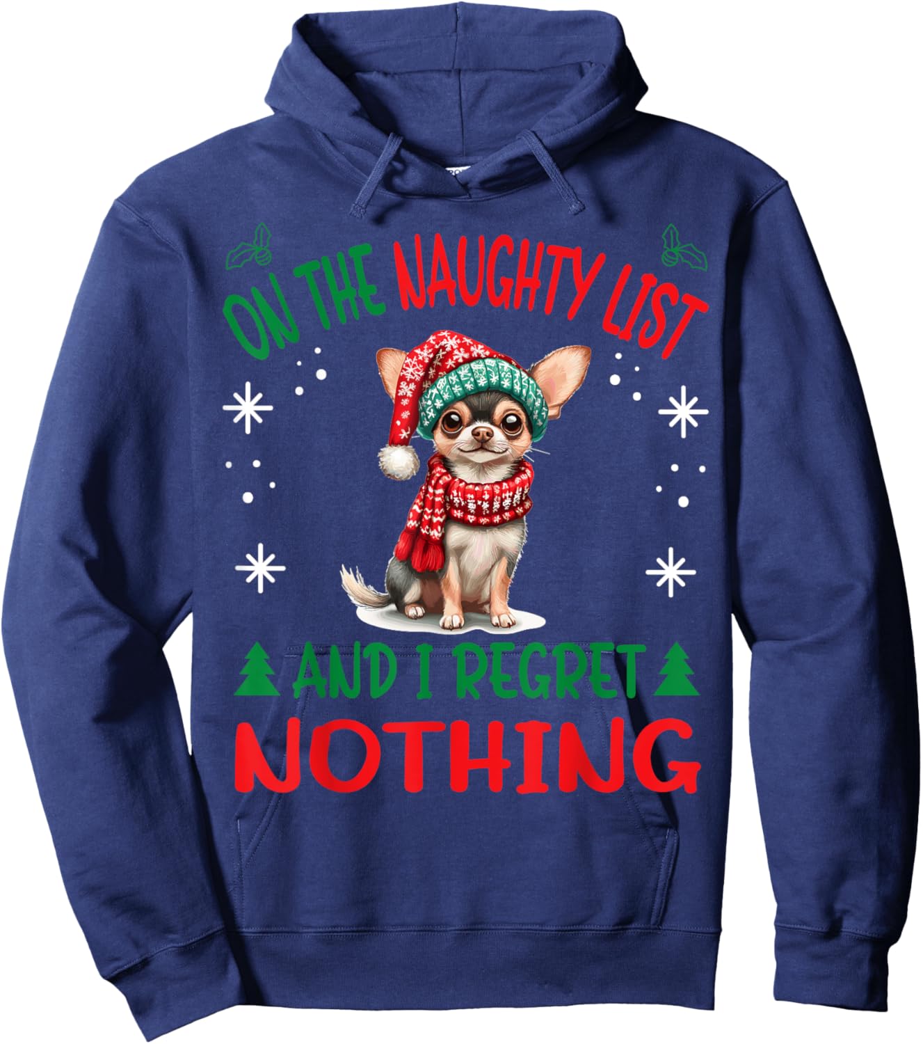 Cute Chihuahua Chiwawa dog Dog Christmas On The Naughty List Hoodie - Hoodie | Navy