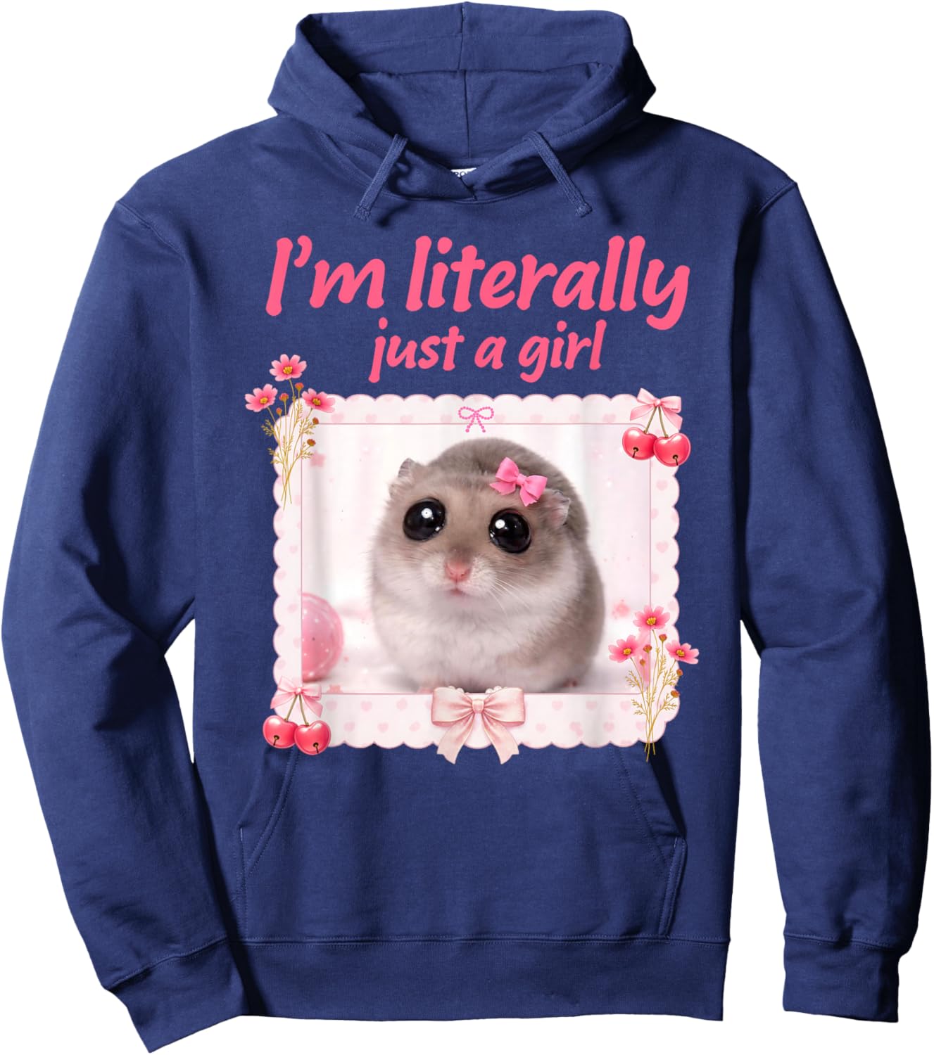 I'm Literally Just A Girl Coquette Funny Sad Hamster Meme Hoodie - Hoodie | Navy