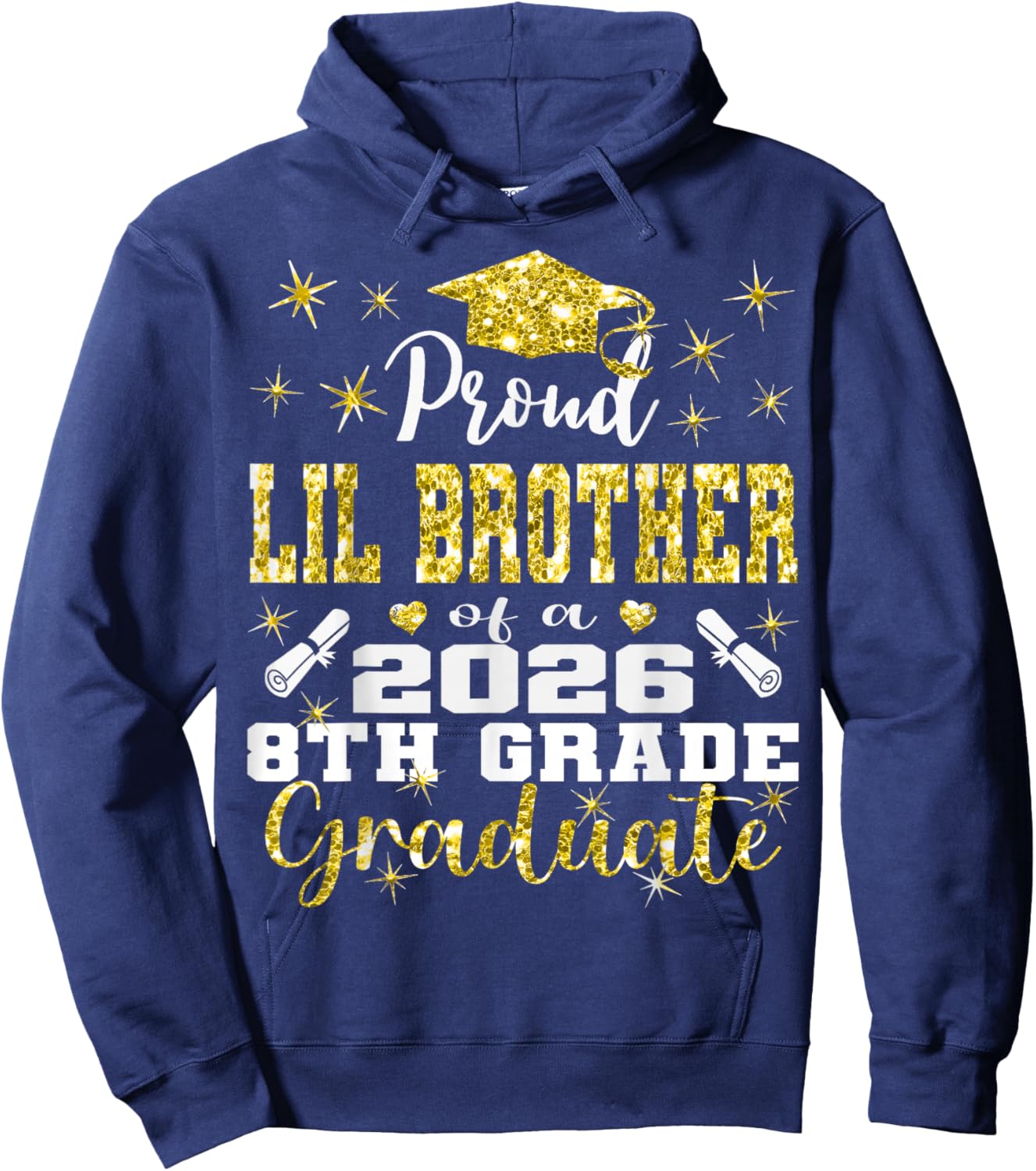 Proud Lil Brother of 8th Grade Graduate 2026 Middle Hoodie - Hoodie | Navy