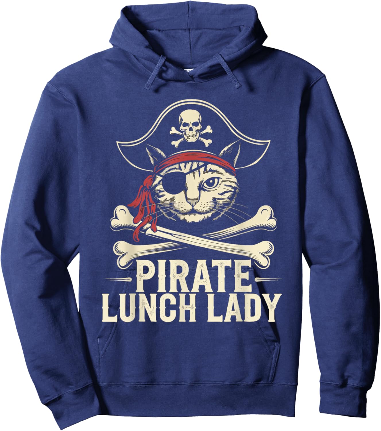 Pirate Lunch Lady Cat Humor Lunch Lady Jolly Roger Sarcasm Hoodie - Hoodie | Navy