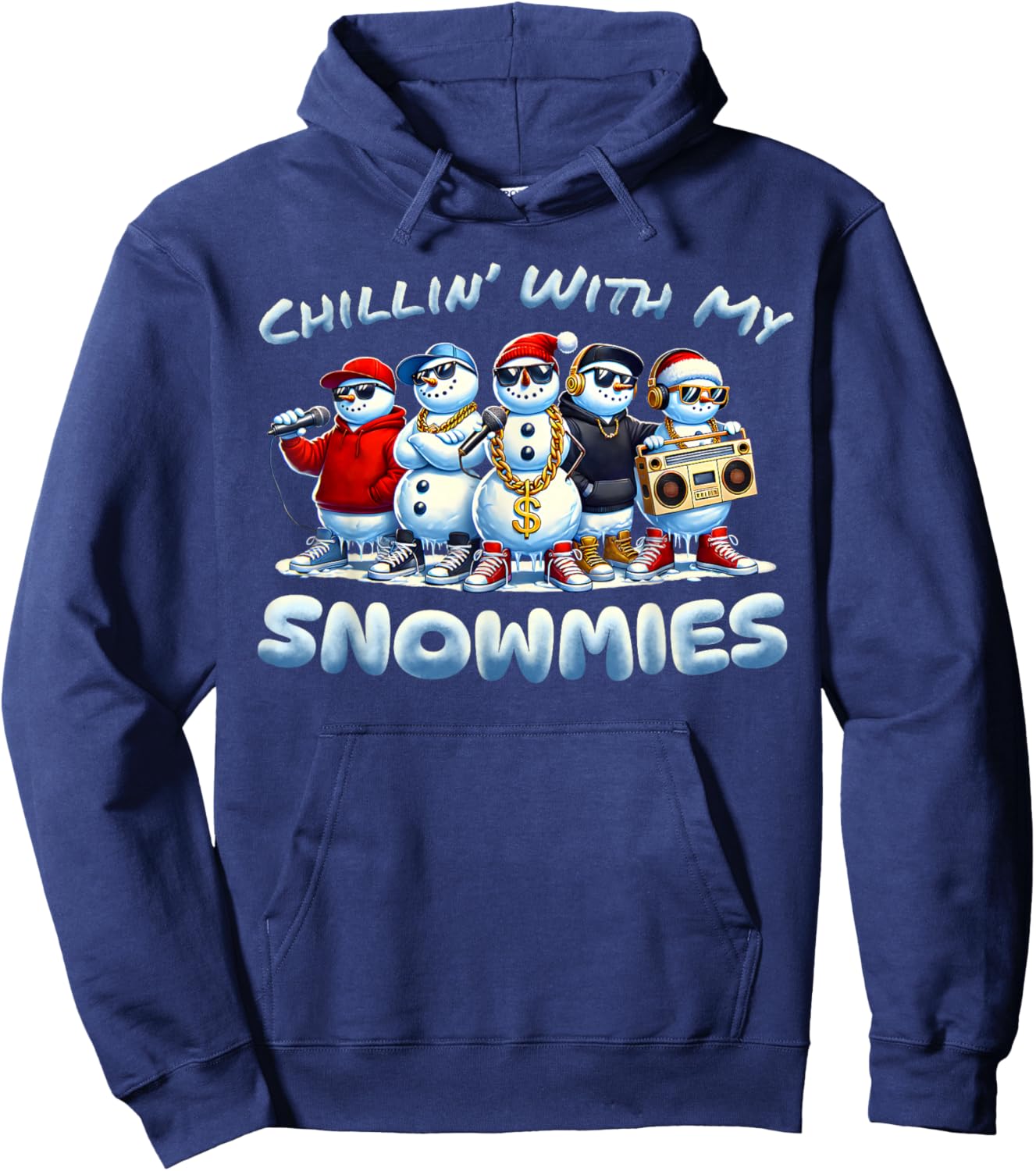 Chillin With My Snowmies Snowman Christmas Hip-Hop Music Hoodie - Hoodie | Navy
