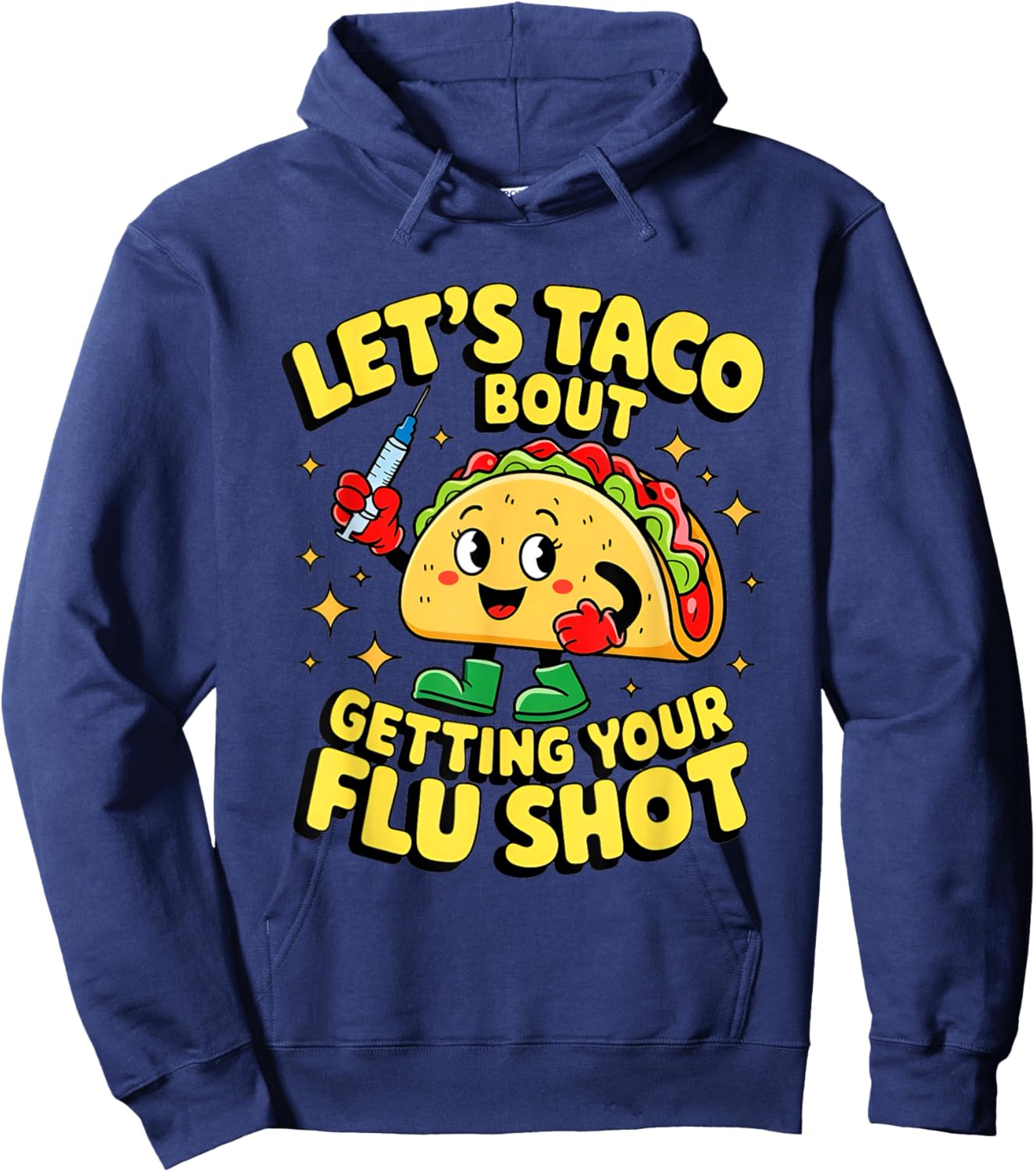 Flu Shot Nurse Medical Funny Nursing Flu Cold Season Taco Hoodie - Hoodie | Navy