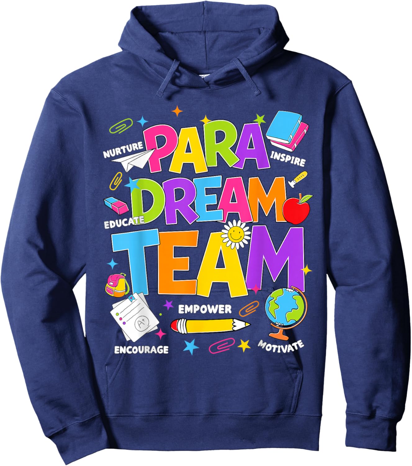 para Dream Team Teacher Paraprofessional Paraeducator Hoodie - Hoodie | Navy