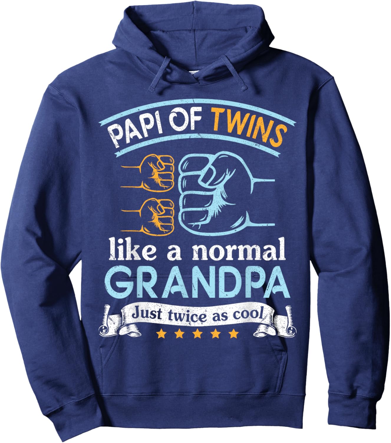 Happy Papi Of Twins Like A Normal Father Just Twice As Cool Hoodie - Hoodie | Navy