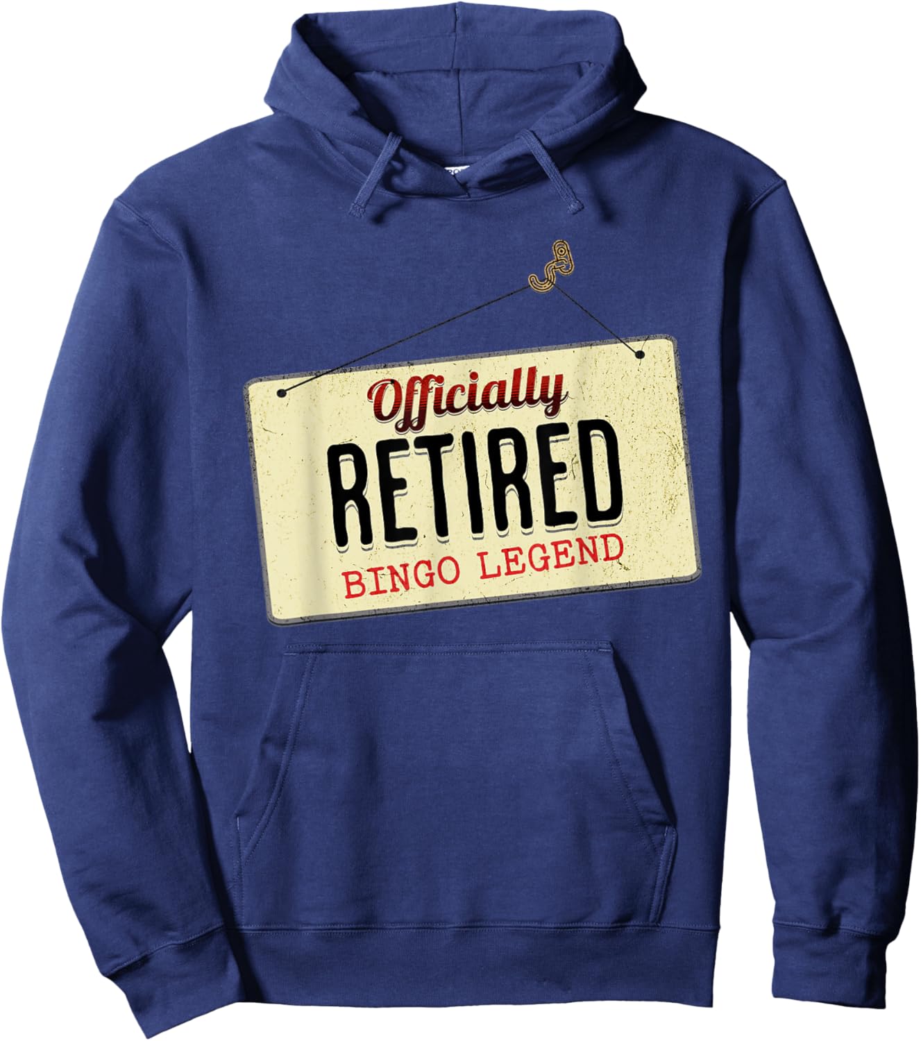 Officially Retired Bingo Legend Funny Retirement Sign Hoodie - Hoodie | Navy