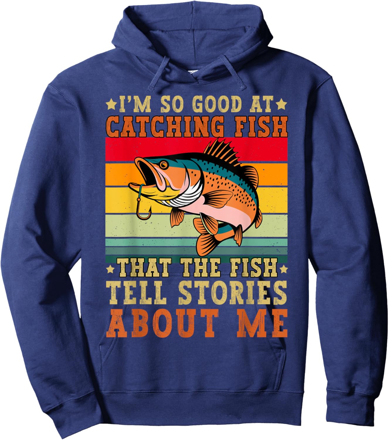 I'm So Good At Catching Fish Funny Fishing Fisherman Bass Hoodie - Hoodie | Navy