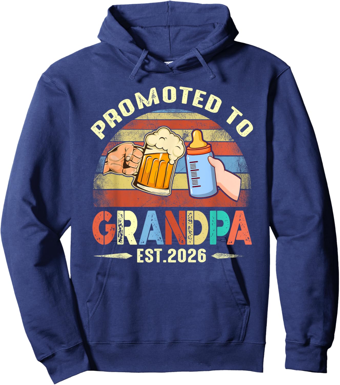 First time Grandpa New Dad Promoted to Grandpa 2026 Hoodie - Hoodie | Navy