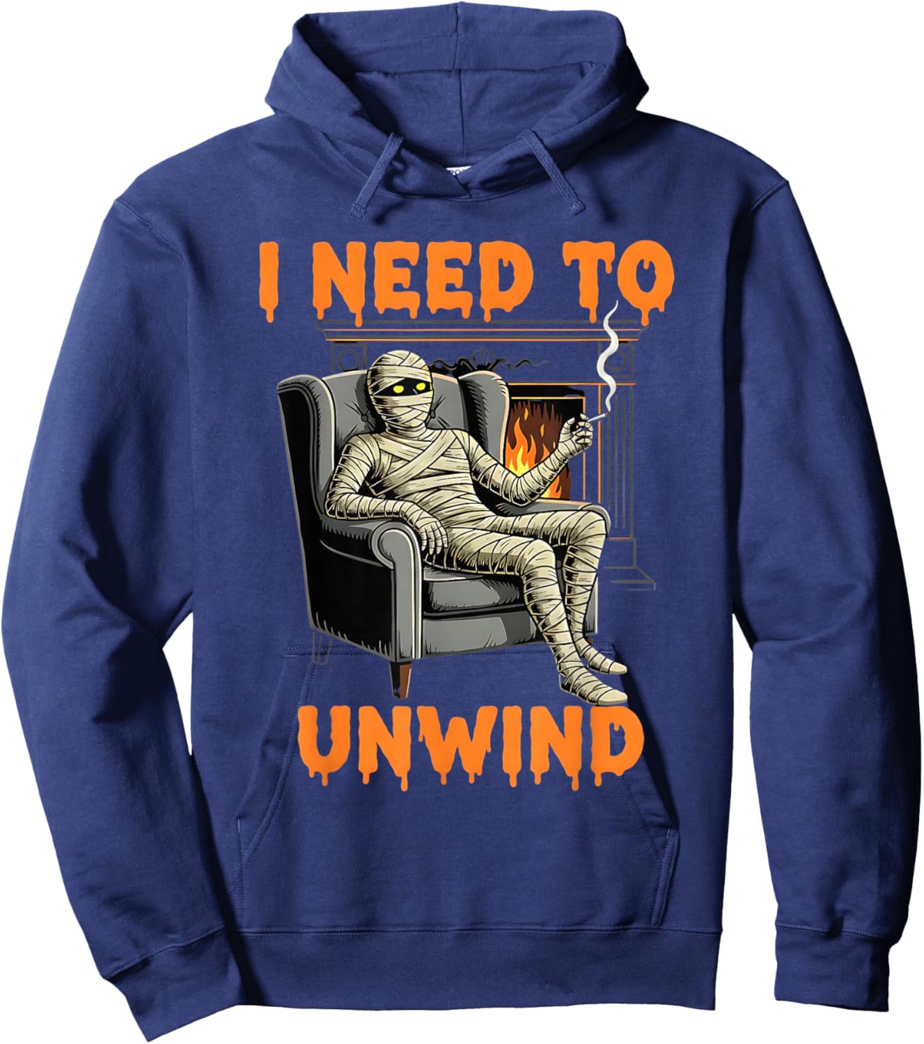 Funny Mummy Smoking Cigarette I Need to Unwind Costume Pun Hoodie - Hoodie | Navy