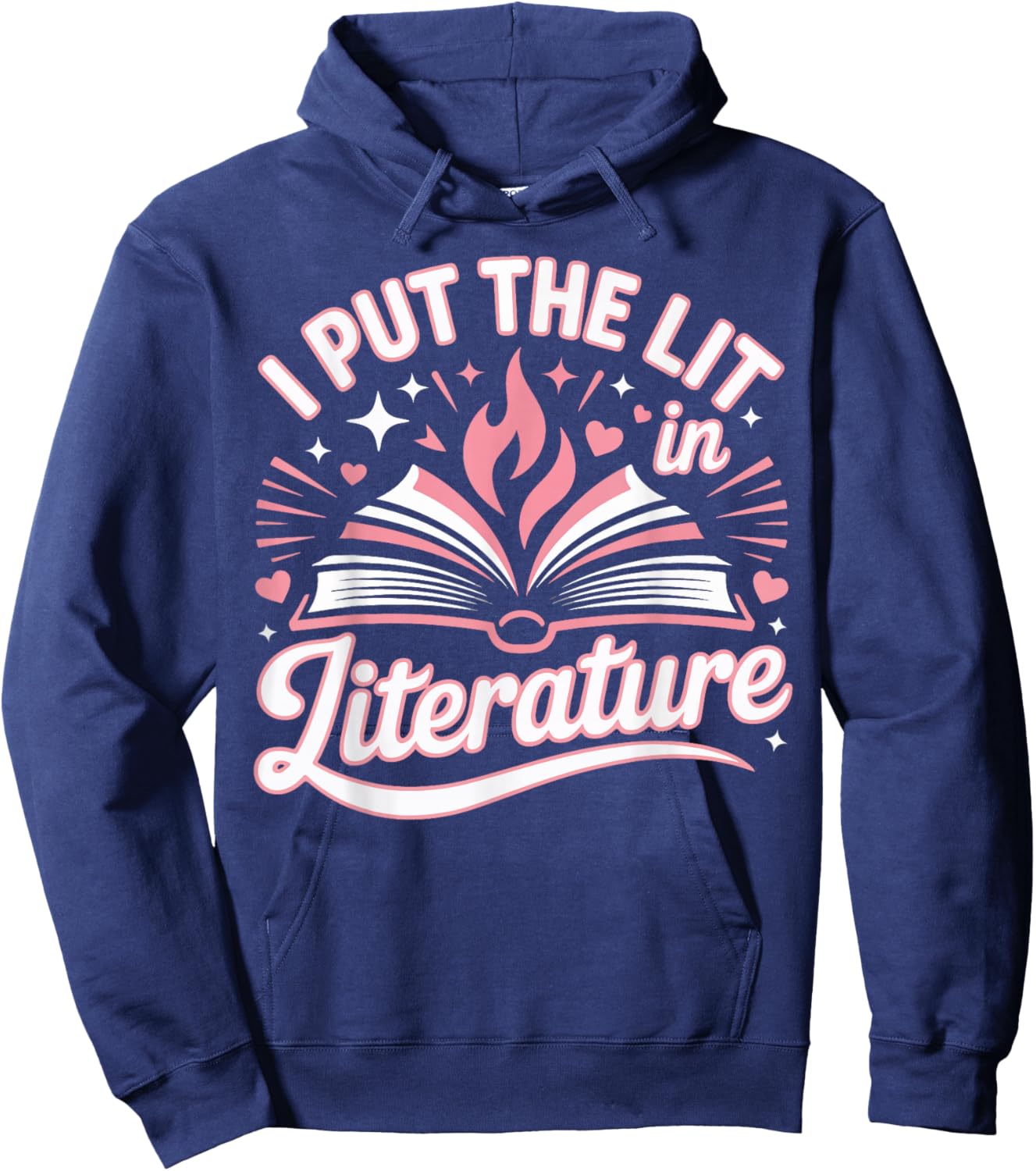 Book Reading I Put The Lit in Literature Hoodie - Hoodie | Navy