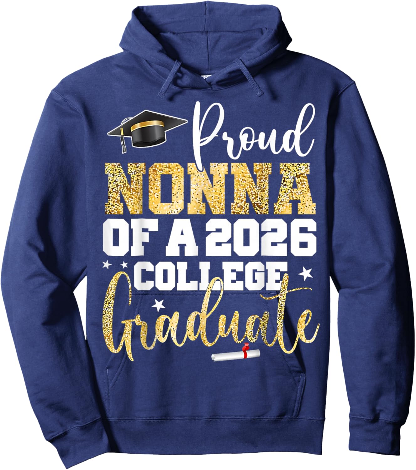 Proud Nonna of 2026 Graduate College Graduation Hoodie - Hoodie | Navy