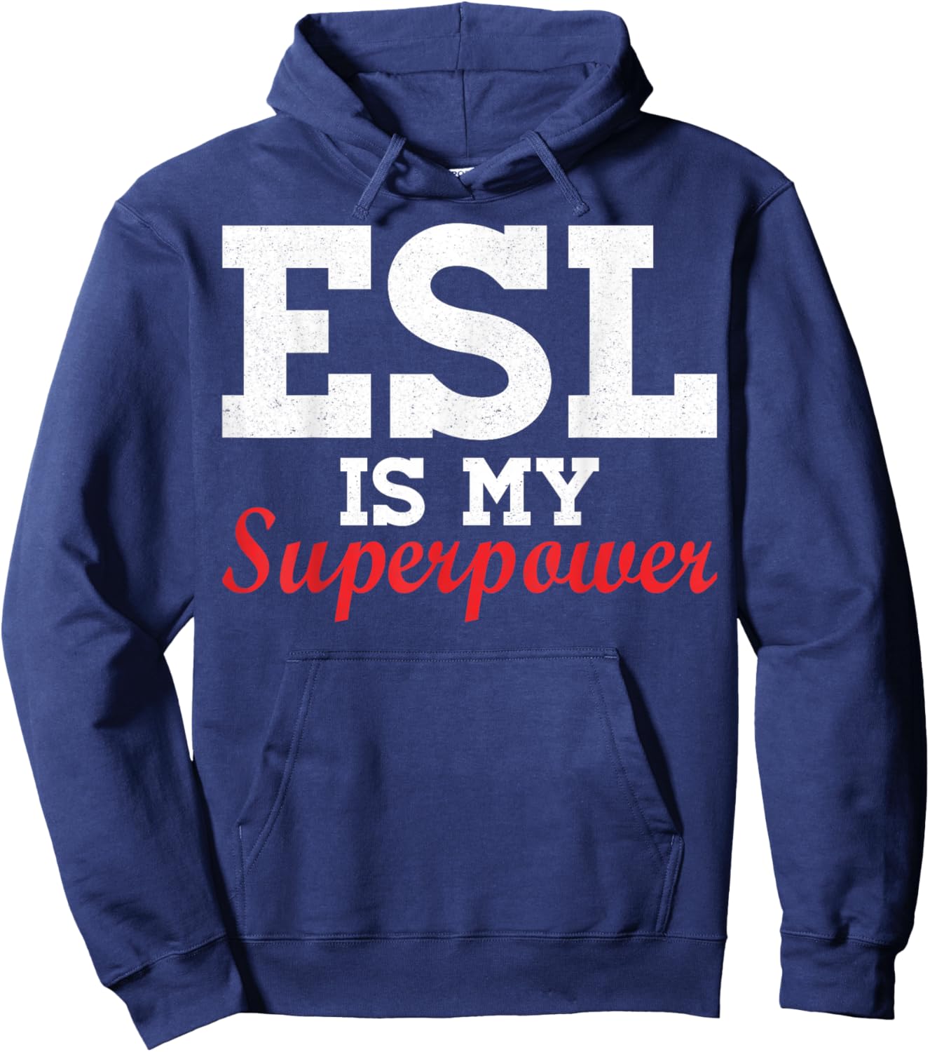 ESL is My Superpower - Bilingual Educator Hoodie - Hoodie | Navy