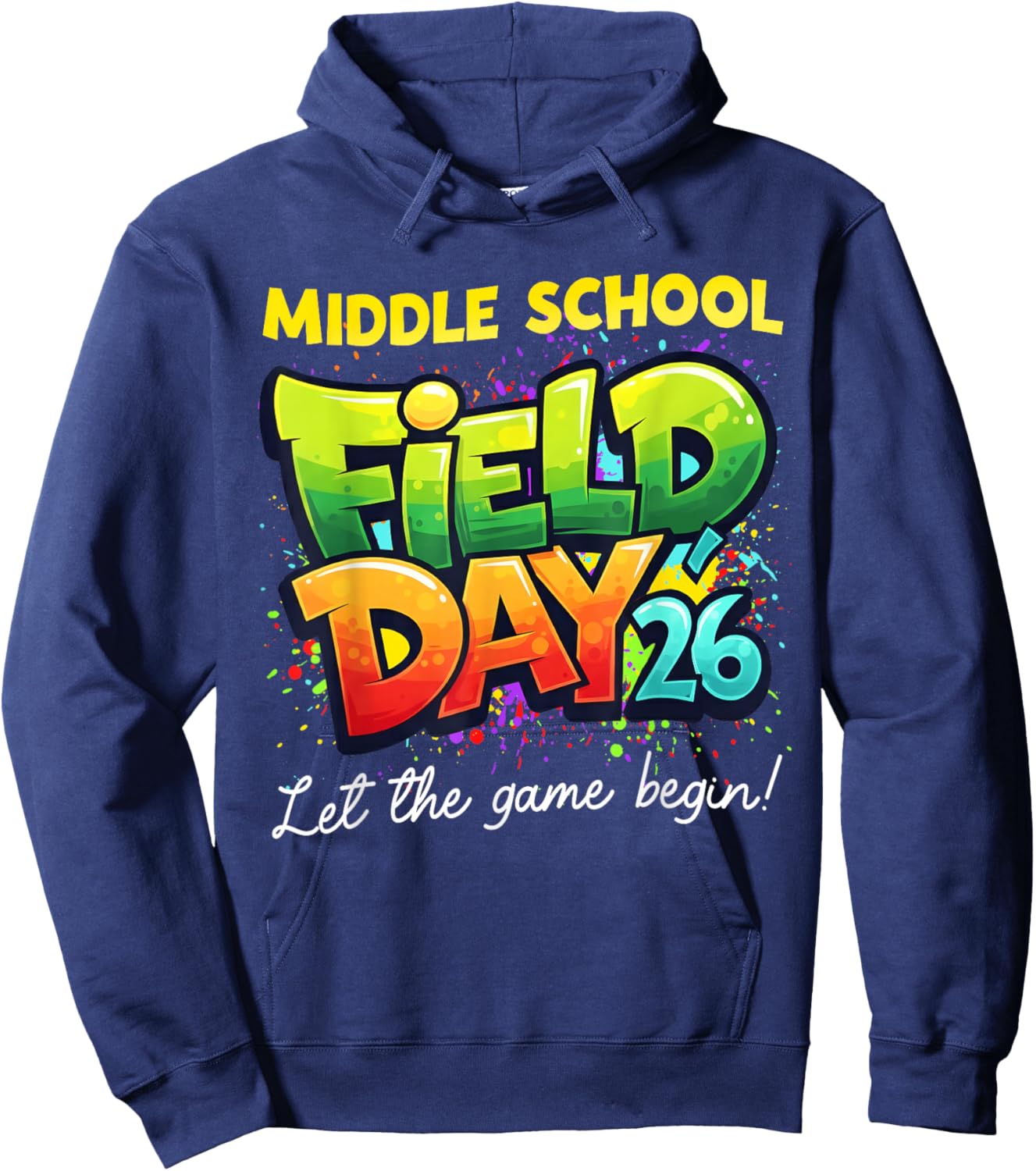 Field Day Middle School Let The Games Begin Kids Boys Girls Hoodie - Hoodie | Navy