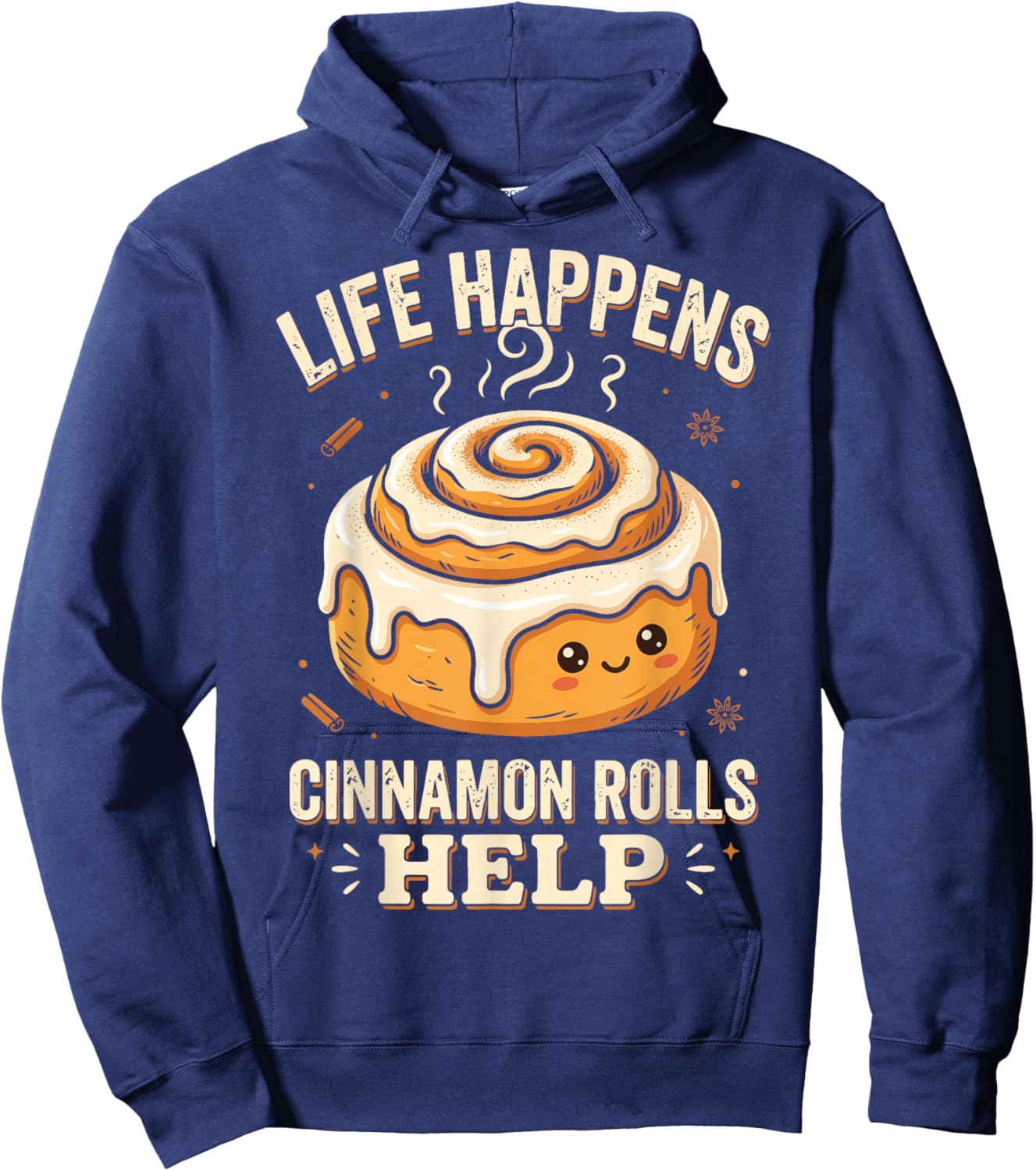 Life Happens Cinnamon Rolls Help Hoodie - Hoodie | Navy