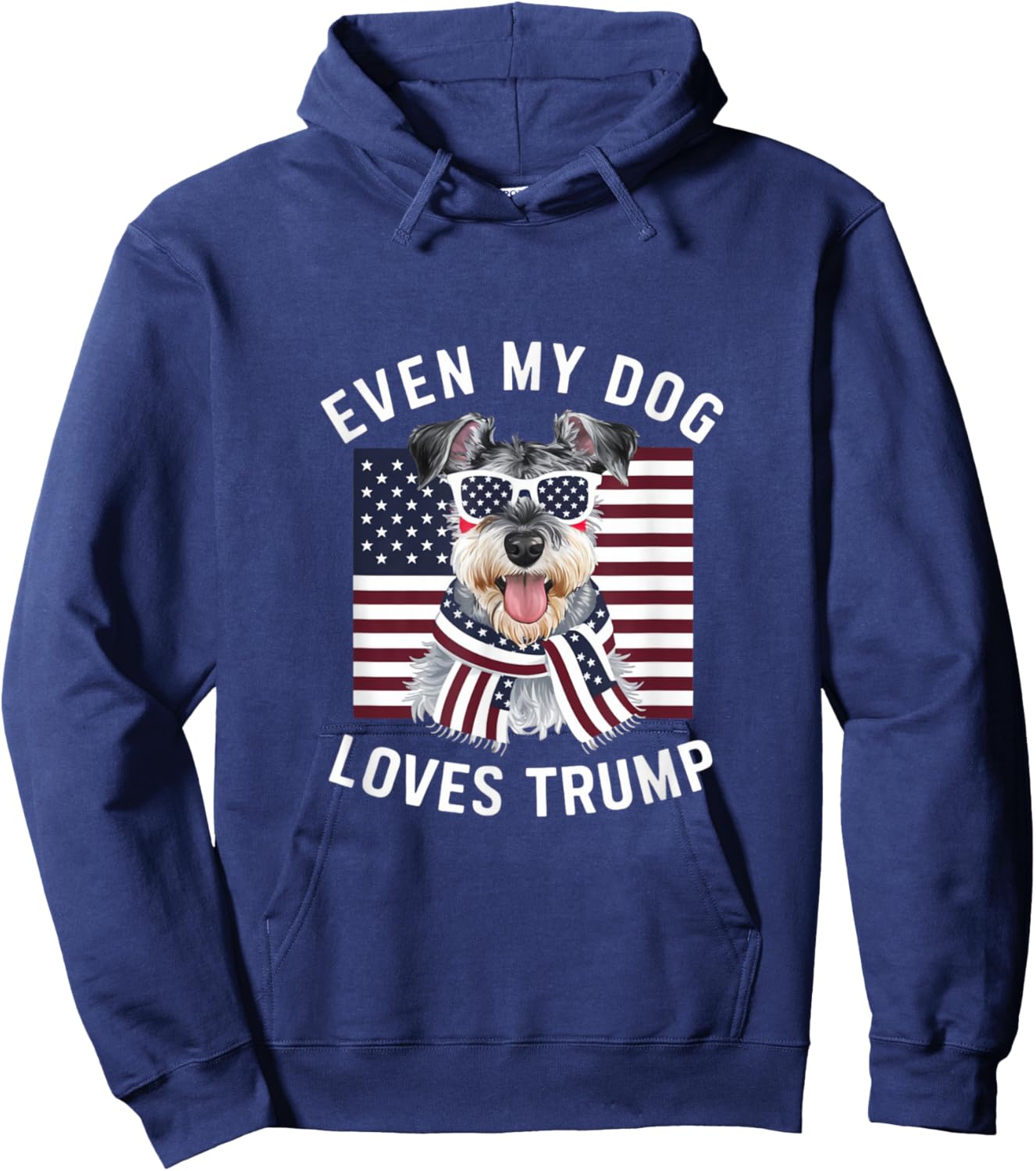 Miniature Schnauzer Even My Dog Loves Trump Funny Hoodie - Hoodie | Navy