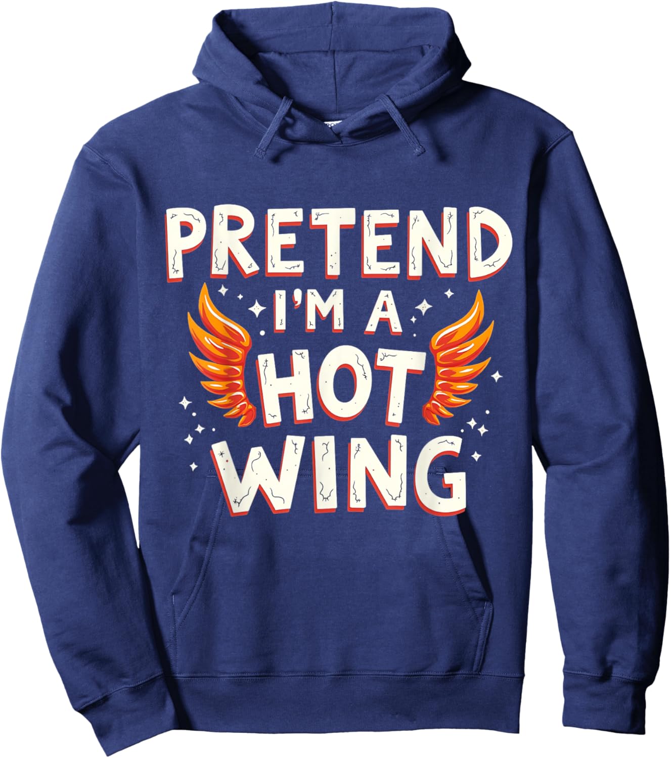Halloween PRETEND I'M A HOT WING Costume Chicken Hoodie - Hoodie | Navy