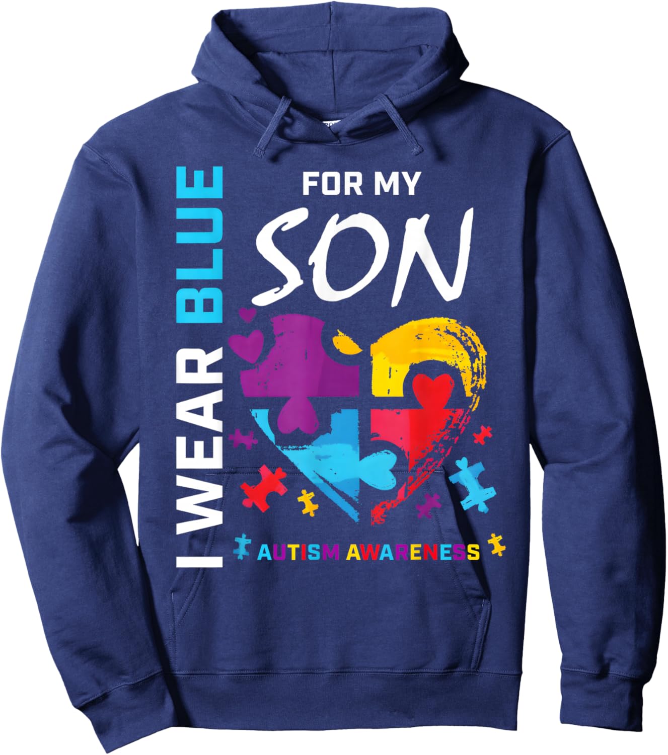I Wear Blue For My Son Autism Awareness Mom Dad Parents Hoodie - Hoodie | Navy