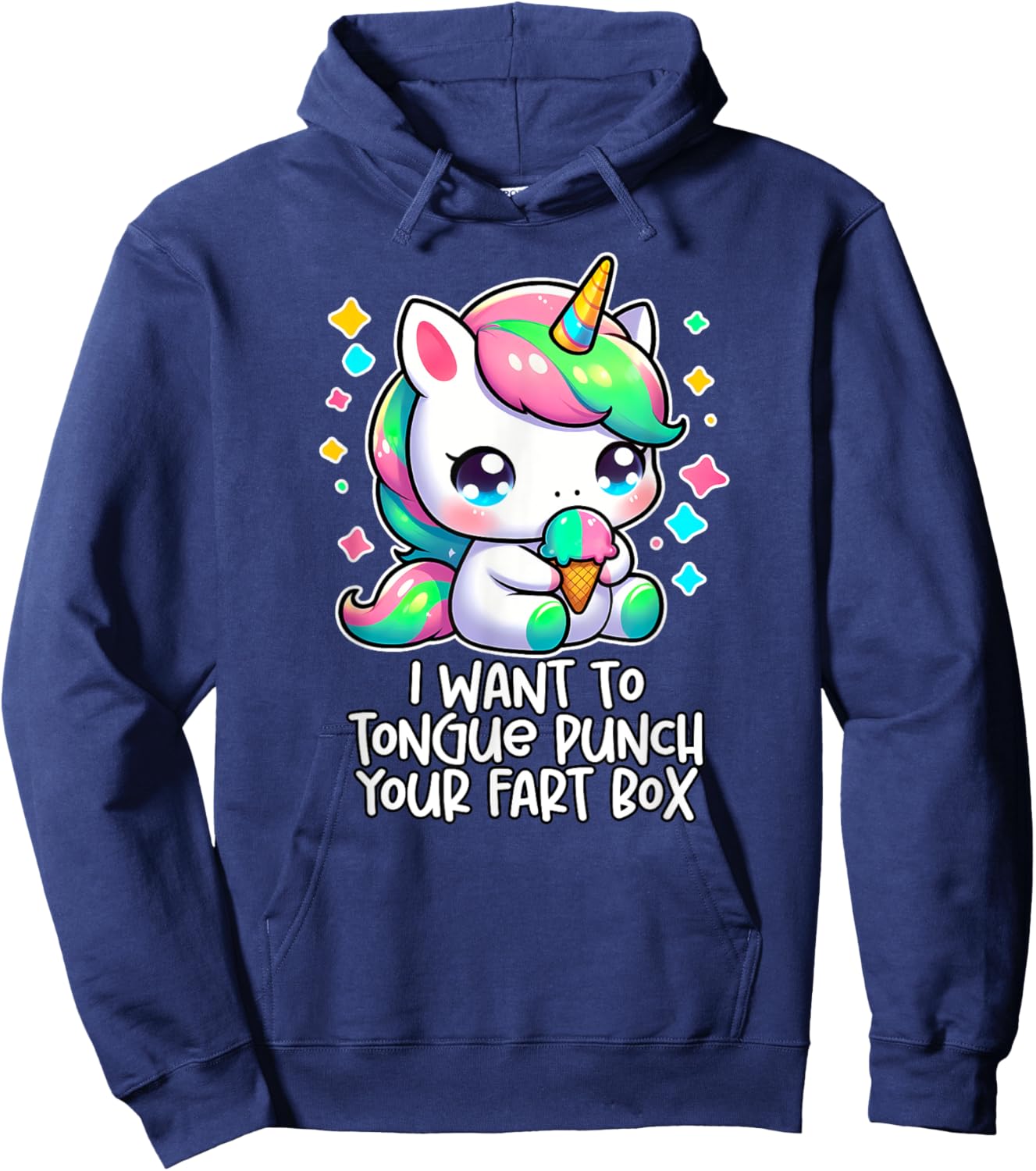 I WANT TO TONGUE PUNCH YOUR FART BOX Funny Inappropriate Gag Hoodie - Hoodie | Navy